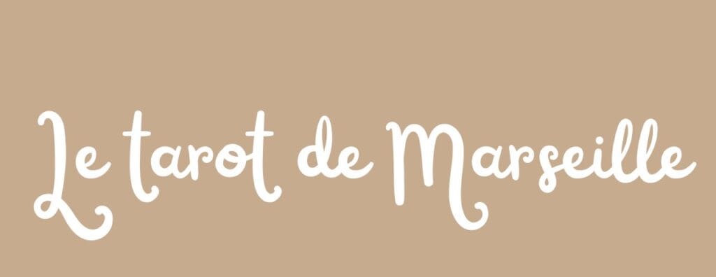 Texte sur fond couleur crèmeavec écrit "Le Tarot de Marseille"