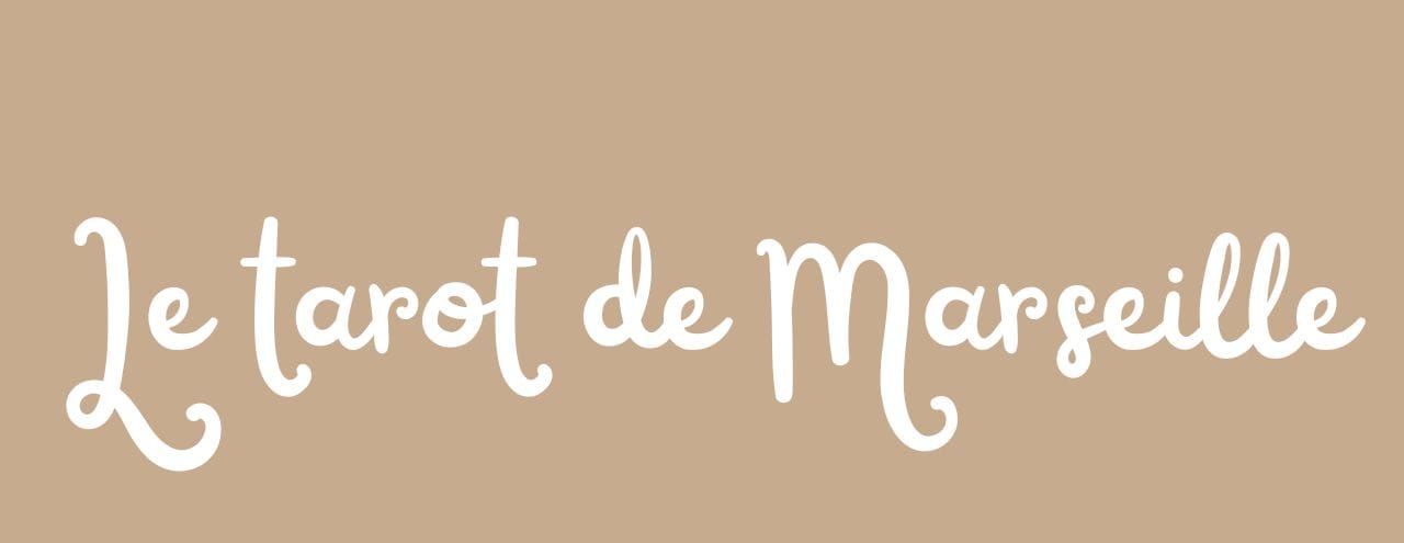 Texte sur fond couleur crèmeavec écrit "Le Tarot de Marseille"
